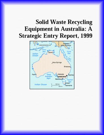 Solid Waste Recycling Equipment in Australia