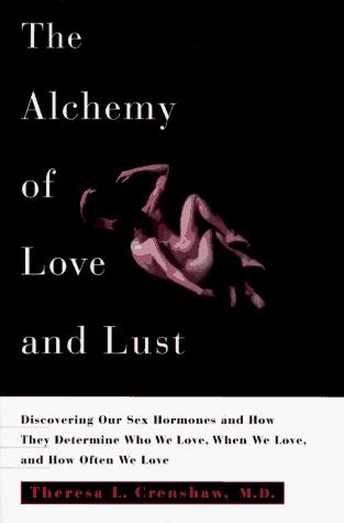 The alchemy of love and lust