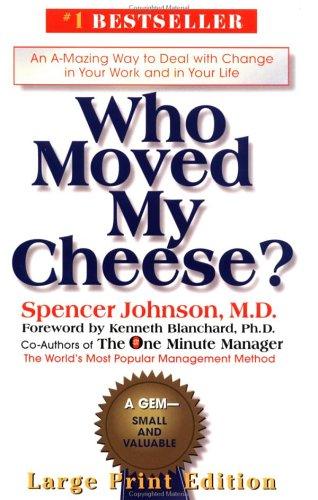 Who Moved My Cheese?
