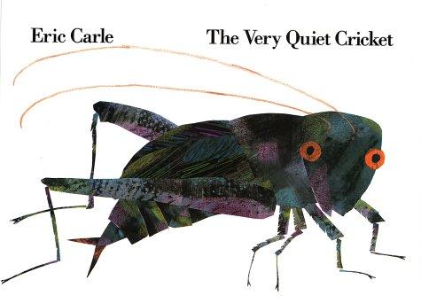 The very quiet cricket by Eric Carle cover
