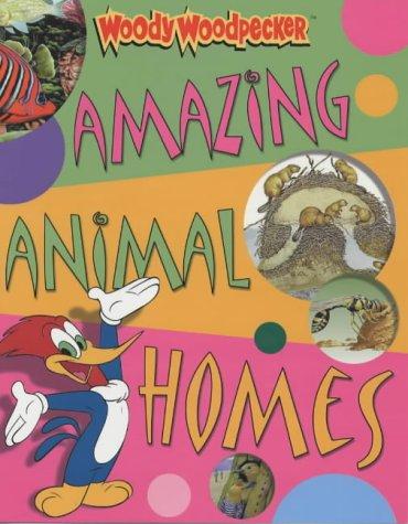 Amazing Animal Homes by Belinda Weber cover