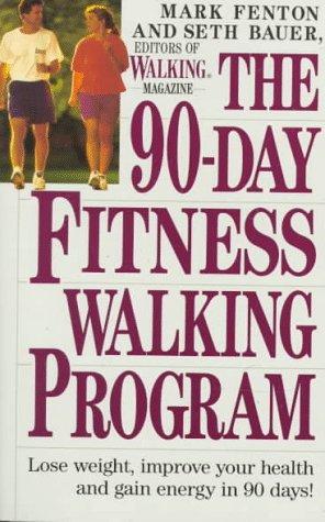 The 90-day fitness walking program