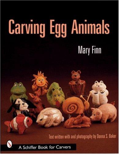 Carving egg animals by Mary Finn, Donna Baker cover