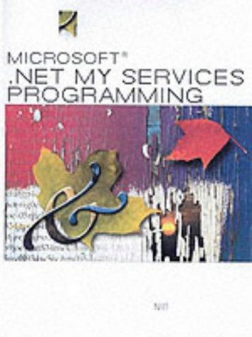 Microsoft .NET My Services Programming