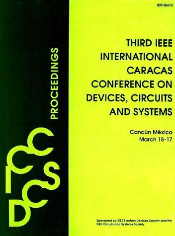Third IEEE International Caracas Conference on Devices, Circuits and Systems