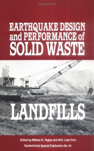 Earthquake Design and Performance of Solid Waste Landfills