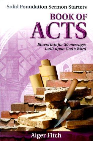 Book of Acts (Solid Foundation Sermon Starters)
