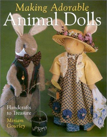 Making Adorable Animal Dolls by Miriam Gourley cover