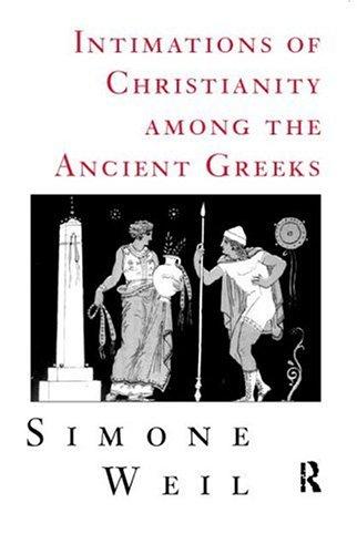 Intimations of Christianity among the ancient Greeks