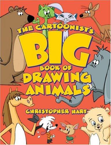 The Cartoonist's Big Book of Drawing  Animals by Christopher Hart cover