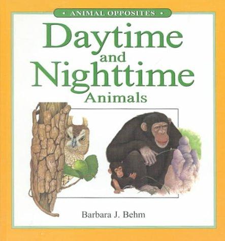 Daytime and nighttime animals by Barbara Behm, Mark Carwardine cover