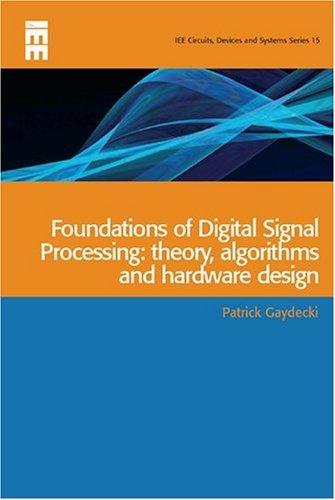 Foundations of Digital Signal Processing
