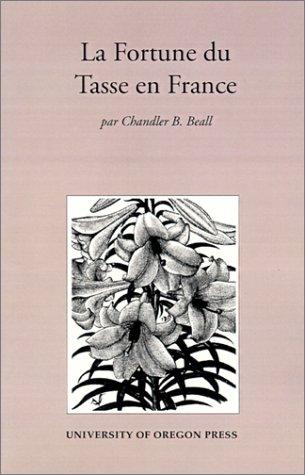 LA Fortune Du Tasse En France by Chandler B. Beall cover