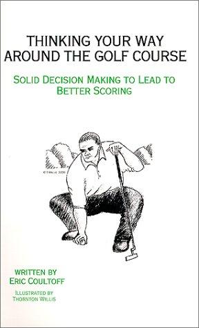 Thinking Your Way Around the Golf Course