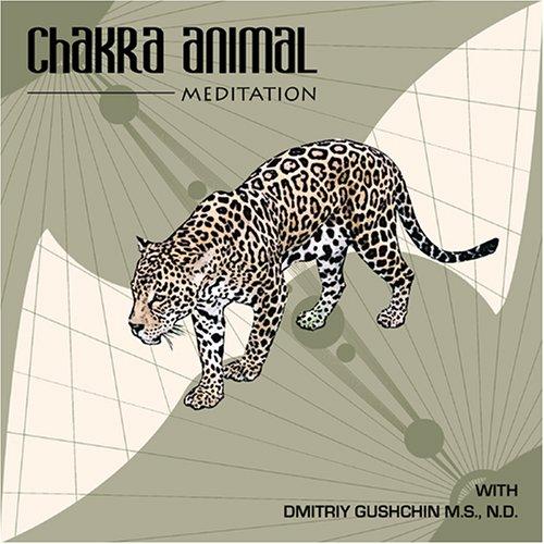 Chakra Animal Meditation by Dmitriy Gushchin cover