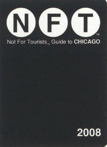 NFT, Not For Tourists guide to Chicago 2008