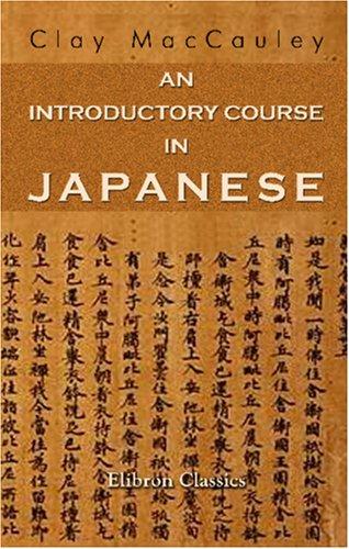 An Introductory Course in Japanese by Clay MacCauley cover