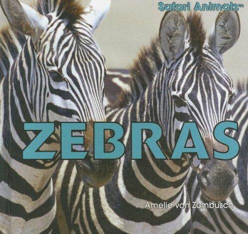 Zebras (Safari Animals) by Amelie Von Zumbusch cover