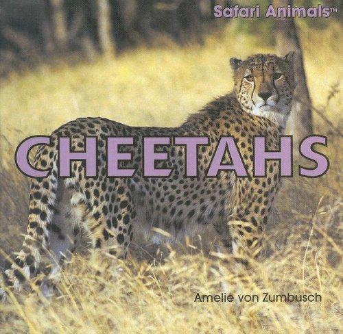 Cheetahs (Safari Animals) by Amelie Von Zumbusch cover