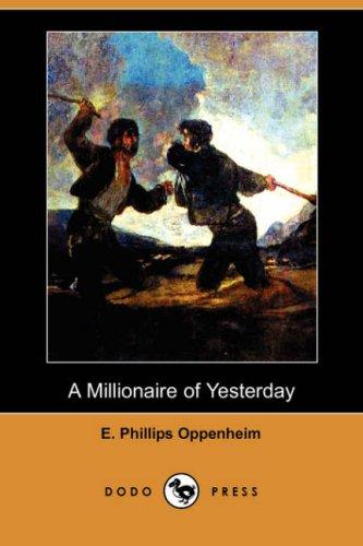 A Millionaire of Yesterday