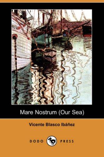 Mare Nostrum by Vicente Blasco Ibáñez cover