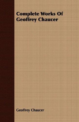 The complete works of Geoffrey Chaucer