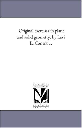 Original exercises in plane and solid geometry
