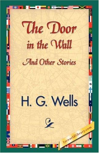 The Door in the Wall and Other Stories