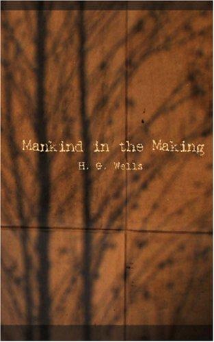 Mankind in the making