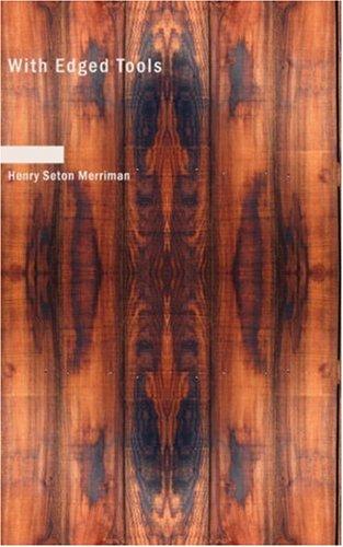 With Edged Tools by Hugh Stowell Scott cover