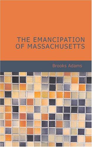 The Emancipation of Massachusetts
