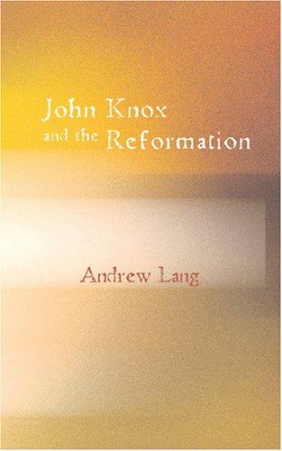 John Knox and the Reformation