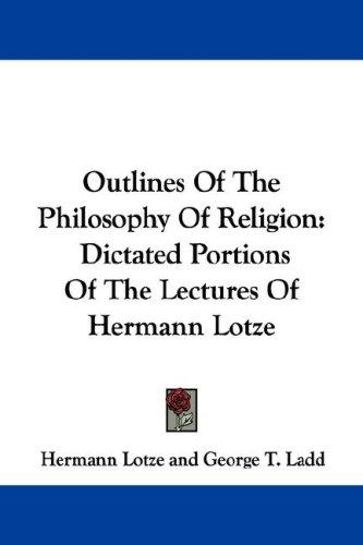 Outlines of the philosophy of religion