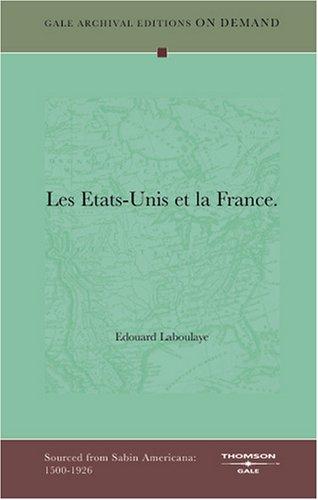 Les Etats-Unis et la France by Edouard Laboulaye cover