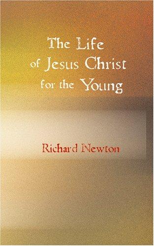 The Life of Jesus Christ for the Young