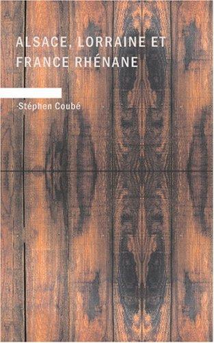 Alsace Lorraine et France rhénane by Stephen Coube cover