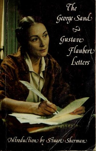Correspondance entre George Sand et Gustave Flaubert