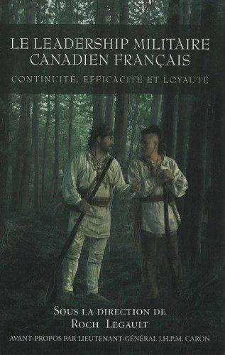 Le leadership militaire canadien français by Roch Legault, Bernd Horn cover