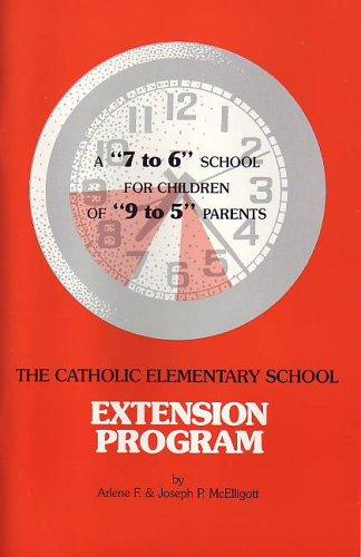Catholic Elementary School Extension Program by Arlene F. McElligott, Joseph P. McElligott cover