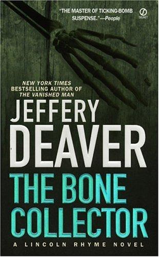 The Bone Collector (A Lincoln Rhyme Novel)