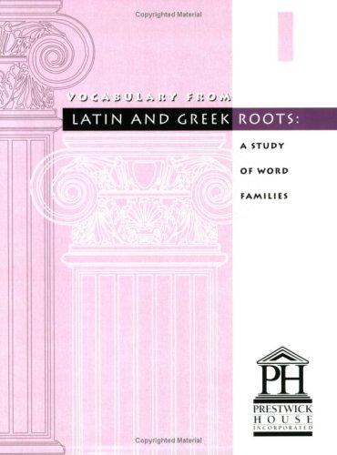 Vocabulary from Latin and Greek Roots