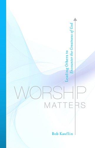 Worship matters