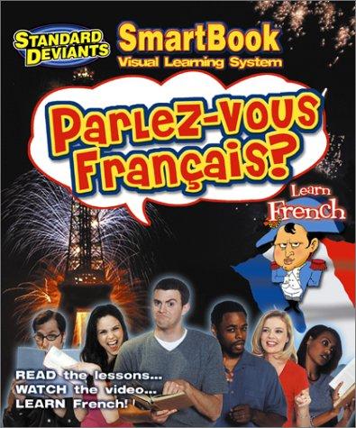 The Standard Deviants - Parlez-Vous Francais (Learn French) (SmartBook Visual Learning System) [Includes Video] by Standard Deviants cover