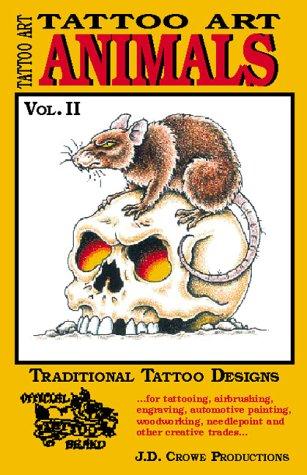 Animals Vol.II by J.D. Crowe / Tattoo Art cover