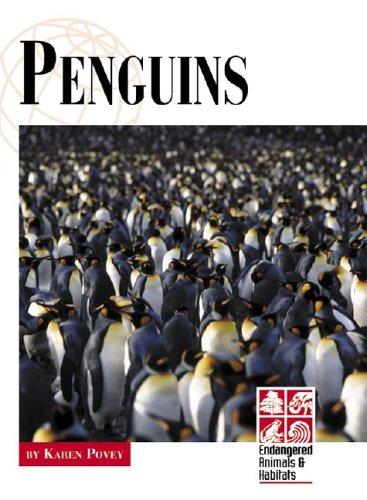 Endangered Animals and Habitats - Penguins (Endangered Animals and Habitats)