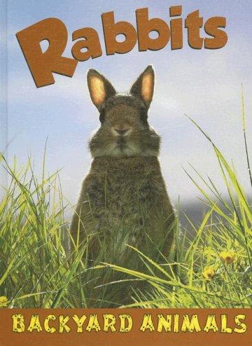 Rabbits (Backyard Animals)