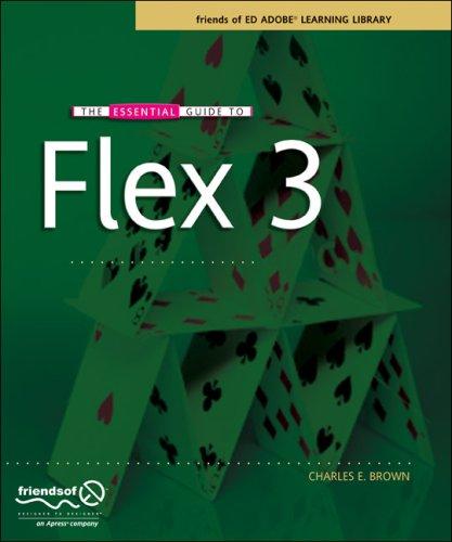 The Essential Guide to Flex 3 (Essential Guide)
