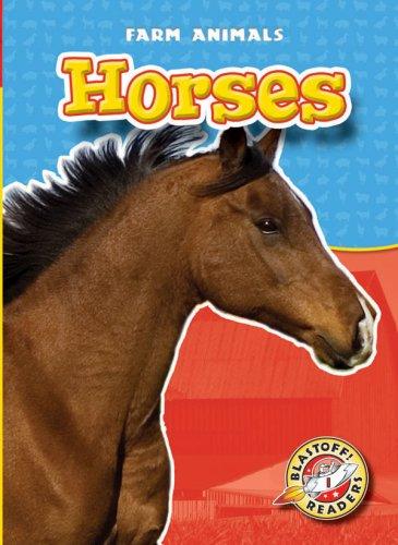 Horses (Blastoff Readers: Farm Animals) (Blastoff Readers: Farm Animals) (Blastoff! Readers, Farm Animals) by Emily K. Green cover