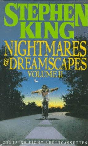 Nightmares & Dreamscapes [2/3] (Chattery teeth / Dedication / Doctor's case / End of the whole mess / Home delivery / Moving finger / My pretty pony / Sneakers) by Stephen King cover