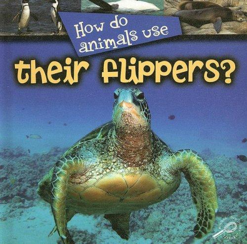 How Do Animals Use Their Flippers? (How Do Animals Useà) by Lynn M. Stone cover